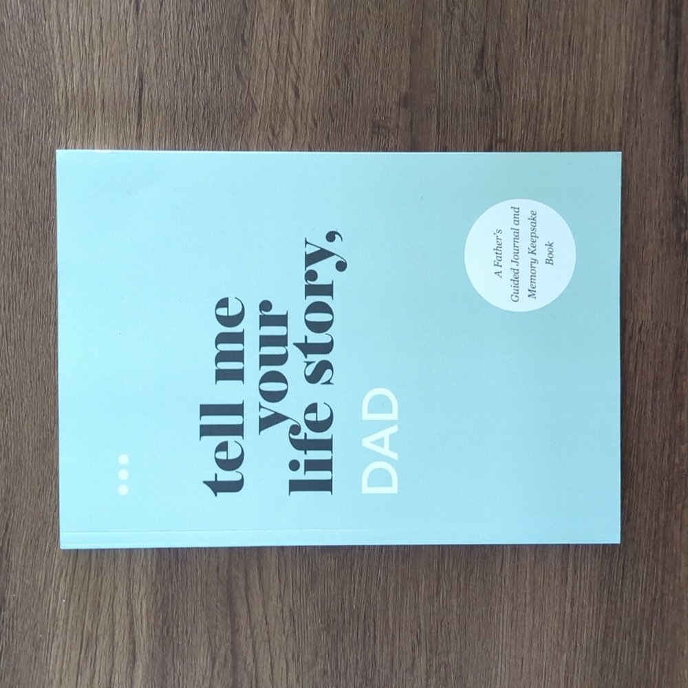 Tell me your life story, Dad book